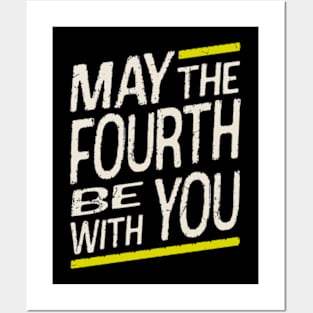 may-the-fourth-be-with-you Posters and Art